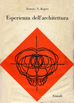 E.N. Rogers, Esperienza dellArchitettura, Torino 1958. - ZOOM 