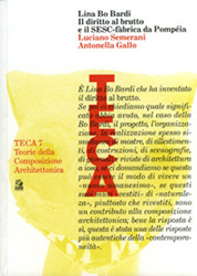 Semerani L., Gallo A. (2012) Lina Bo Bardi. Il diritto al brutto e iI SESC-fbrica da Pompia. Napoli: CLEAN, copertina. - ZOOM 