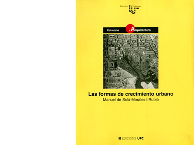 Manuel Solà-Morales, Las Formas de Crecimiento Urbano, manuale di Urbanística I (edizione del 1997)
